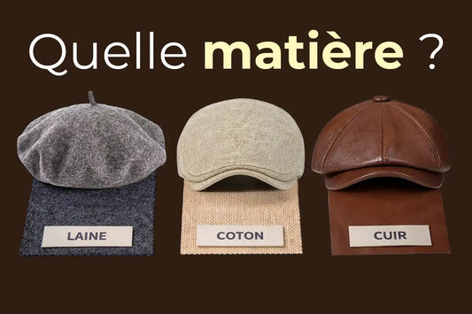 Béret quelle matière choisir ? Guide complet laine, coton ou cuir